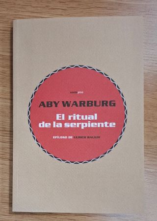 ABY WARBURG: EL RITUAL DE LA SERPIENTE