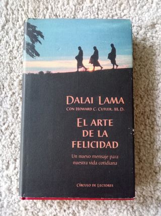 El arte de la felicidad. Un nuevo mensaje para ...