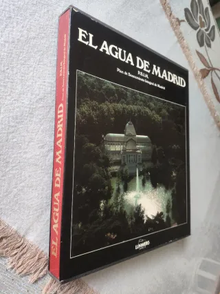 El agua de Madrid P.S.I.M. Plan de saneamiento int