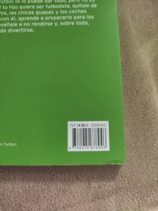 ¡Papá, quiero ser futbolista!: Todos los consej...