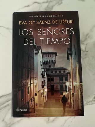 Los señores del tiempo. Eva García Sáenz de Urturi