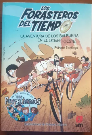 Los Forasteros del Tiempo 1: La aventura de los...