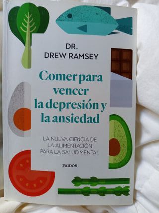 Comer para vencer la depresión y la ansiedad: L...