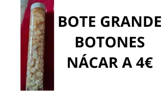 Bote grande botones nácar 4€