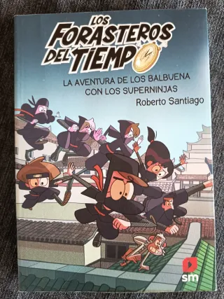 Los Forasteros del Tiempo 10: La aventura de lo...