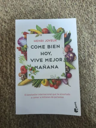 Come bien hoy, vive mejor mañana