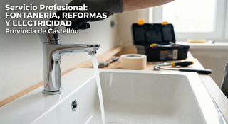 Fontanero Electricista y Reformas Castellón