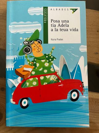 Posa una tia Adela a la teua vida