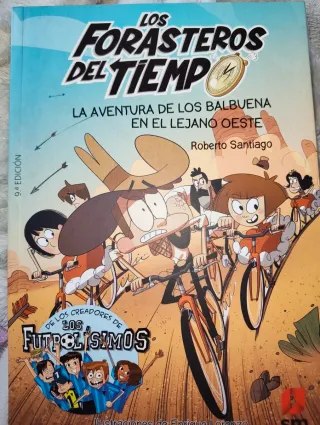 Los Forasteros del Tiempo 1: La aventura de los...