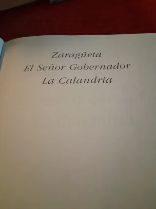 Zaragüeta ; El señor gobernador ; La calandria