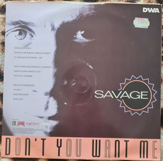 12" Maxi - Savage - Don't You Want Me (Euro House,