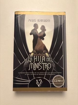 La hija del ministro: la apasionante novela de ...