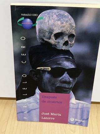 Después de muertos (Paralelo cero/ Zero Paralle...