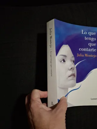 Julia Montejo. Lo que tengo que contarte