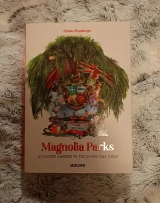 Magnolia Parks: ¿Cuántos amores te tocan en una...