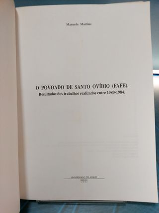 Cadernos de Arqueología. Monografías. O Povoado de Santo Ovidio (Fafe) _ Manuela Martins.
