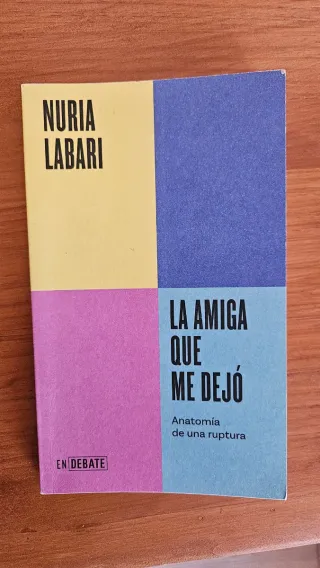 La amiga que me dejó (Serie ENDEBATE): Anatomía...