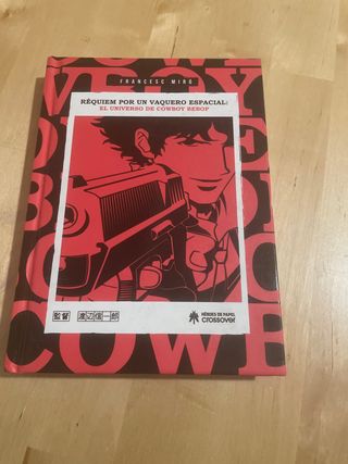 REQUIEM POR UN VAQUERO ESPACIAL. EL UNIVERSO DE...