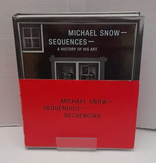 Michael Snow Sequences : a History of His Art