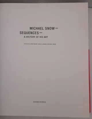 Michael Snow Sequences : a History of His Art
