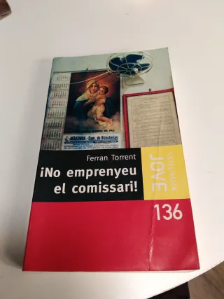 No emprenyeu el comissari