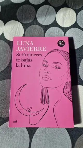 Si tú quieres, te bajas la luna