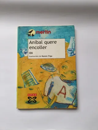 Aníbal quere encoller (Infantil E Xuvenil) (Gal...