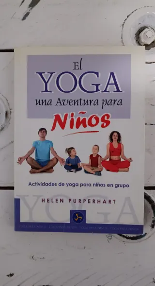 El Yoga, una aventura para niños: Actividades d...