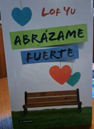 Abrázame fuerte y Dime que si