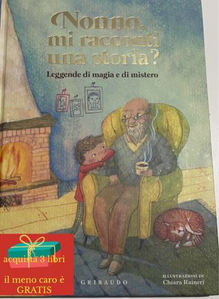 Nonno, mi racconti una storia? Leggende di magi...
