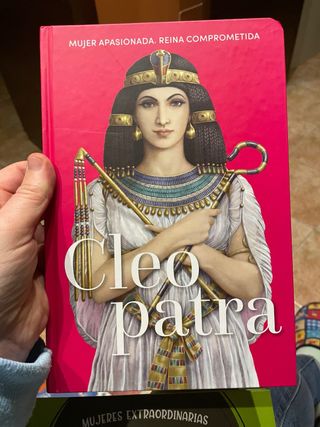 Cleopatra, mujer apasionada, reina comprometida.
