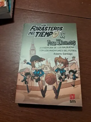 Los Futbolisimos y los Forasteros del Tiempo