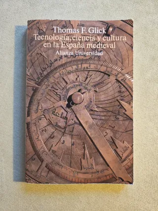 Tecnología, ciencia y cultura en la España medi...