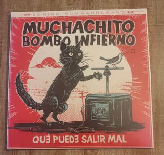 Muchachito Bombo Infierno - Qué Puede Salir Mal LP