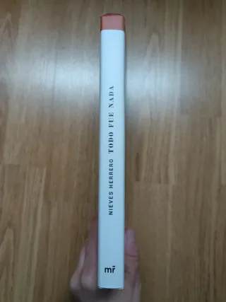 LIBRO "TODO FUE NADA" DE NIEVES HERRERO