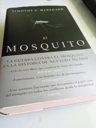 El mosquito. La historia de la lucha de la humani.