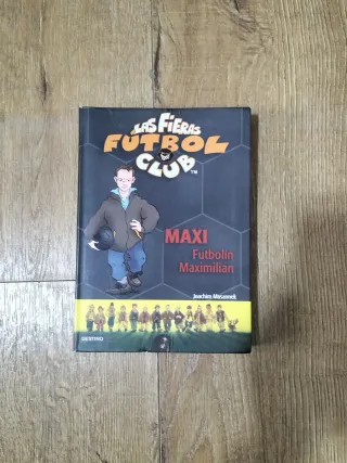 Maxi Futbolín Maximilian: Las Fieras del Fútbol...