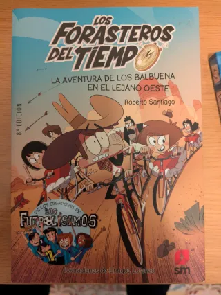 Los Forasteros del Tiempo 1: La aventura de los...