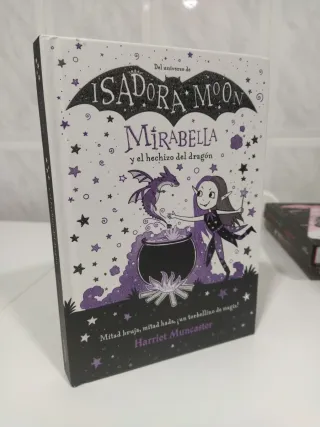 Isadora Moon. Mirabella y el hechizo del dragón