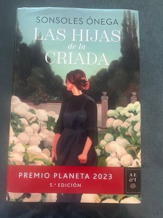 Las hijas de la criada: Premio Planeta 2023