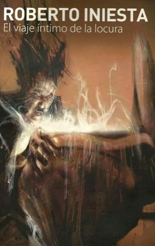 El viaje íntimo de la locura