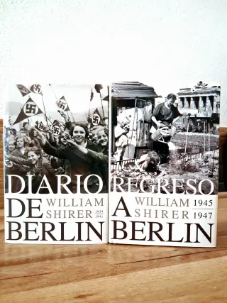 DIARIO DE BERLÍN/REGRESO A BERLÍN. WILLIAM SHIRER