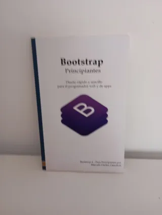 Bootstrap - Principiantes: Diseño rápido y senc...