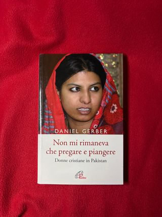 Non mi rimaneva che pregare e piangere.