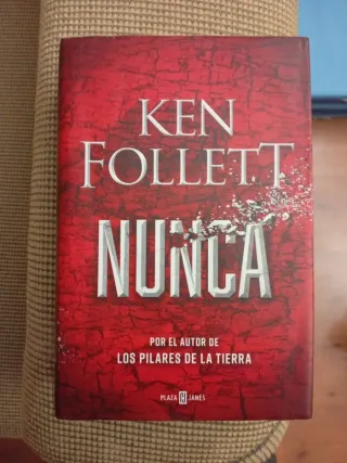 Nunca: Por el autor de Los pilares de la Tierra