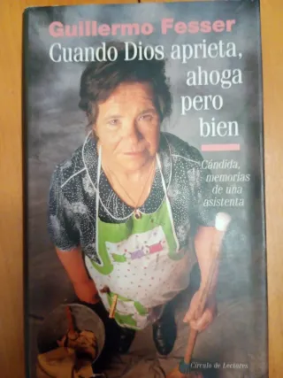 Cuando Dios aprieta, ahoga pero bien