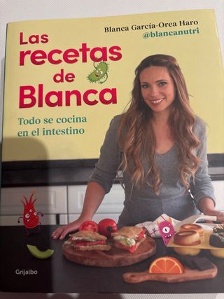 Las recetas de Blanca / Blanca's Recipes (Spani...