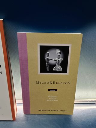 3 novelas , Indignaos!, Sin genero de dudas, MicroRRelatos