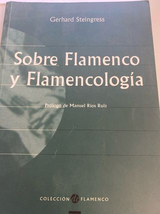 Sobre Flamenco y Flamencología Gerhard Steingress