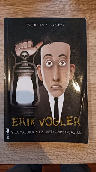 Erik Vogler y la maldición de misty abbey-castle